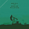 Hell Or High Water Poster Diamond Painting