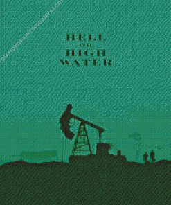 Hell Or High Water Poster Diamond Painting