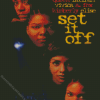 Set It Off Movie Poster Diamond Painting