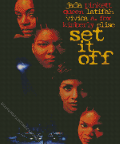 Set It Off Movie Poster Diamond Painting